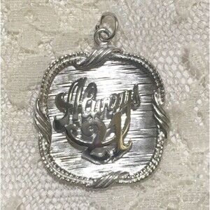 Vintage Sterling Silver Always 21 Charm Birthday Gift marked Sterling